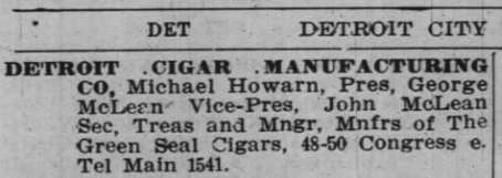 Name:  Detroit_Cigar_Mfg_Co_1904_Directory.jpg
Views: 6435
Size:  12.2 KB