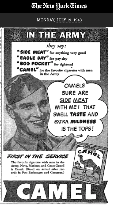 Name:  1943-07-19 Camel Cigarette ad.png
Views: 905
Size:  239.7 KB